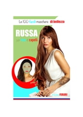 Le 100 facili maschere di bellezza russa per viso e capelli