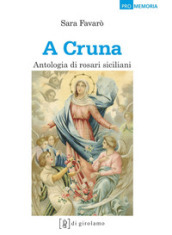  A cruna. Antologia di rosari siciliani