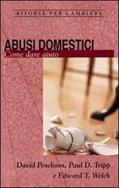 Abusi domestici. Come dare aiuto