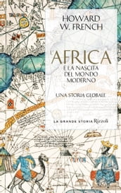 L Africa e la nascita del mondo moderno