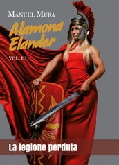 Alamona Elander vol.3 - La legione perduta