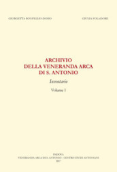 Archivio della «Veneranda arca di s. Antonio». Inventario