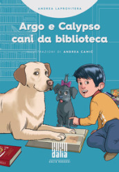 Argo e Calypso, cani da biblioteca