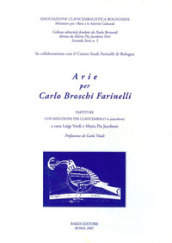 Arie per Carlo Broschi Farinelli. Partiture con riduzione per clavicembalo (o pianoforte). Seconda serie. 5.