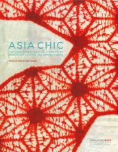 Asia chic. L influence des textiles japonais et chinois sur la mode des années folles. Ediz. illustrata