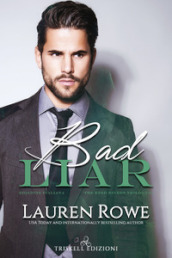 Bad liar. The Reed Rivers trilogy. Ediz. italiana. 1.