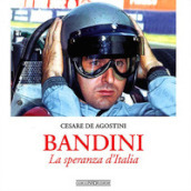 Bandini. La speranza d Italia