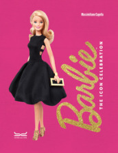 Barbie. The icon celebration. Nuova ediz.