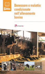 Benessere e malattie condizionate nell allevamento bovino
