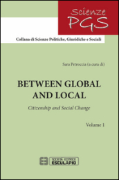 Between global and local. Citizenship and social change