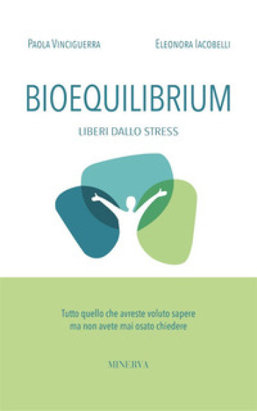 Bioequilibrium. Liberi dallo stress