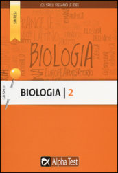 Biologia. Vol. 2: Classificazione dei viventi, anatomia, fisiologia