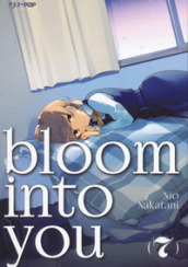Bloom into you. 7.