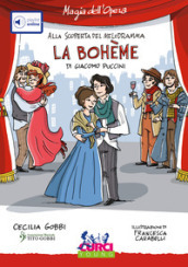 La Bohème di Giacomo Puccini. Con playlist online