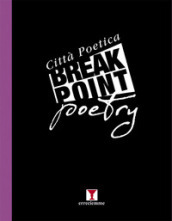 Break point poetry. Città poetica 2019