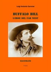 Buffalo Bill. L eroe del Far West
