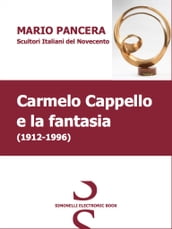 CARMELO CAPPELLO e la fantasia