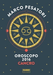 Cancro - Oroscopo 2016