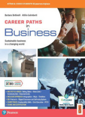 Career paths in business. Sustainable business in a changing world. Per gli Ist. tecnici e professionali. Con e-book. Con espansione online