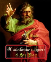 Il Catechismo maggiore di San Pio X