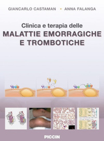 Clinica e terapia delle malattie emorragiche e trombotiche