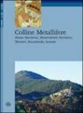 Colline metallifere. Massa Marittima, Monterotondo Marittimo, Montieri, Roccastrada, Sassetta