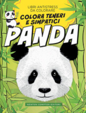 Colora teneri simpatici panda. Libri antistress da colorare