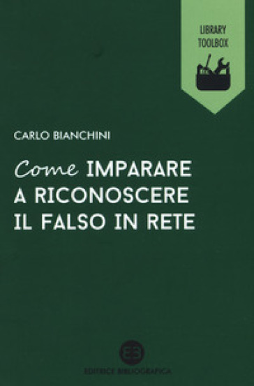 Come imparare a riconoscere il falso in rete