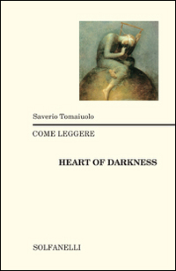 Come leggere «Heart of darkness»