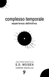 Complesso Temporale: Esperienza Definitiva