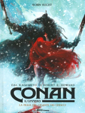 Conan il cimmero. 4: La figlia del gigante dei ghiacci
