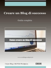 Creare un blog di successo