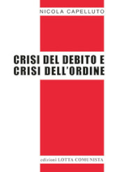 Crisi del debito e crisi dell ordine