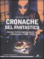 Cronache del fantastico. Science fiction, fantasy, horror su «L Eternauta» (1988-1995)