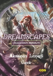 Cupole - Dreamscapes- I racconti peduti - Volume 14