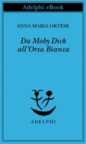 Da Moby Dick all Orsa Bianca