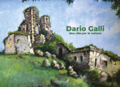 Dario Galli. Una vita per la cultura