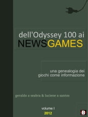 Dell Odyssey 100 ai NewsGames: una genealogia dei giochi come informazione