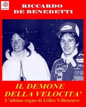 Il Demone della Velocità - L ultimo sogno di Gilles Villeneuve
