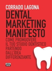 Dental marketing manifesto