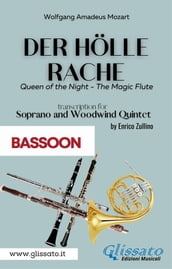Der Holle Rache - Soprano and Woodwind Quintet (Bassoon)