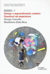 Design e apprendimento creativo. Questioni ed esperienze