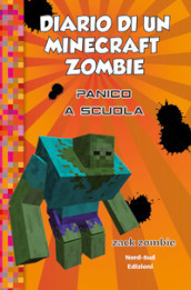 Diario di un Minecraft Zombie. 5: Panico a scuola