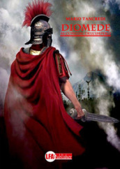 Diomede. Ai confini dell impero