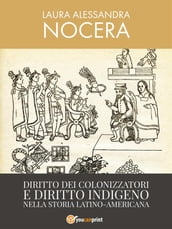 Diritto dei colonizzatori e diritto indigeno nella storia latino-americana