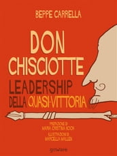 Don Chisciotte. Leadership della quasi-vittoria