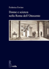 Donne e scienza nella Roma dell 800