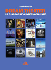 Dream Theater. La discografia internazionale
