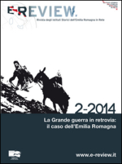 E-review. Rivista degli istituti storici dell Emilia Romagna in rete (2-2014)