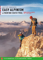 Easy alpinism in Trentino-South Tyrol. 2: Eastern valley